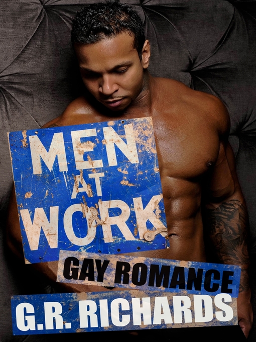 Title details for Men at Work by G.R. Richards - Available